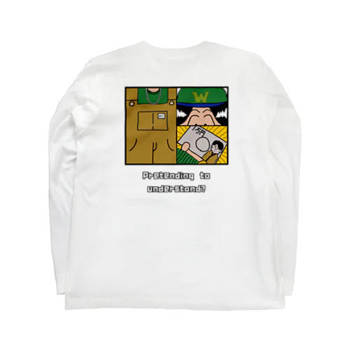 Why/Pretending to understand? ロングスリーブTシャツ