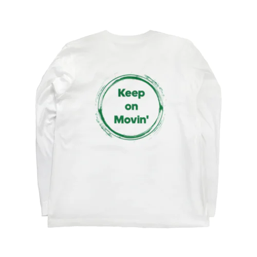 keep on movin' Tシャツ&ロングTシャツ Long Sleeve T-Shirt