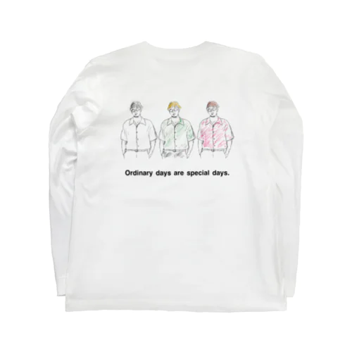 Ordinary days are special days Long Sleeve T-Shirt