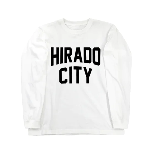 平戸市 HIRADO CITY ロングスリーブTシャツ