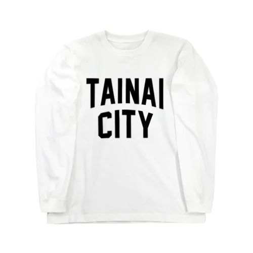 胎内市 TAINAI CITY ロングスリーブTシャツ