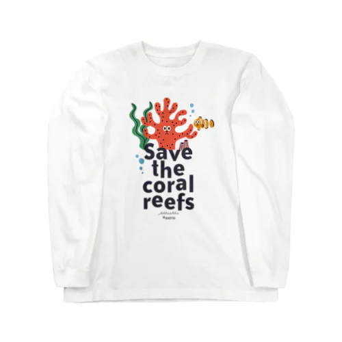 SAVE the Coral Reefsサンゴを守ろう ロングスリーブTシャツ