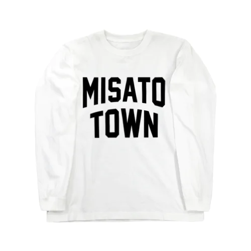 美里町 MISATO TOWN Long Sleeve T-Shirt