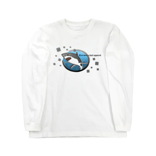 Shark appeared. Long Sleeve T-Shirt