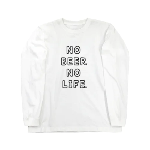 NO BEER, NO LIFE. ビール 酒ロゴ Long Sleeve T-Shirt