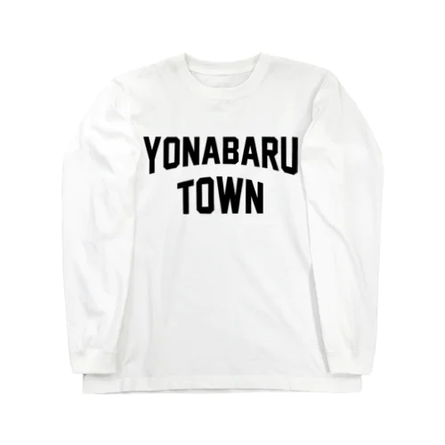 与那原町 YONABARU TOWN Long Sleeve T-Shirt