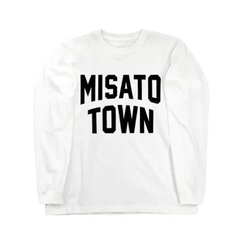美郷町 MISATO TOWN Long Sleeve T-Shirt