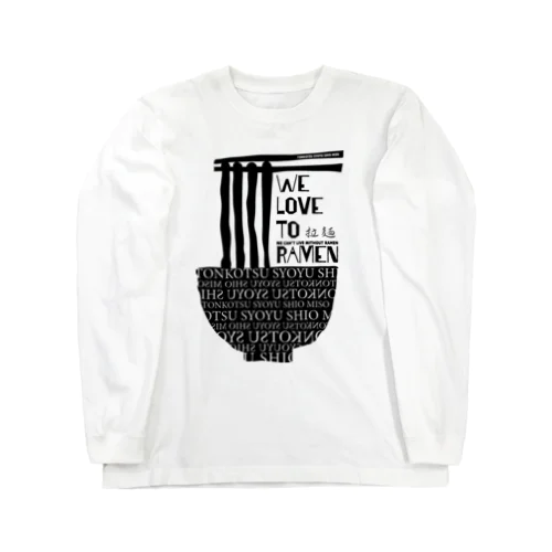 WE LOVE TO RAMEN Long Sleeve T-Shirt