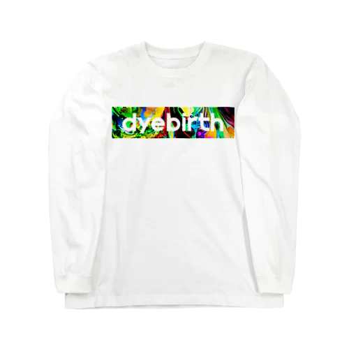 dyebirth_007 ロングスリーブTシャツ