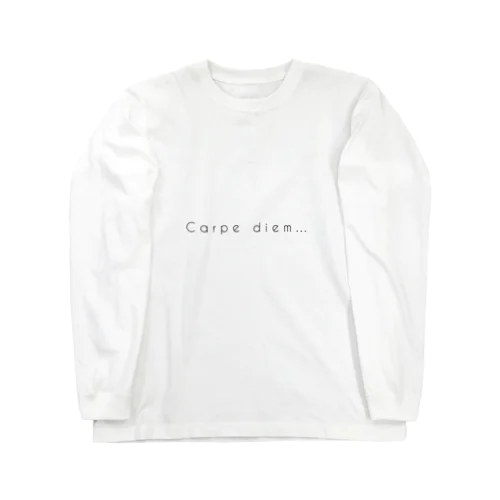 Carpe  diem… ロングスリーブTシャツ