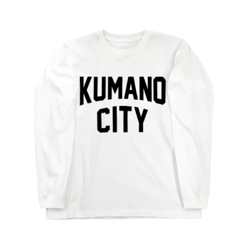 熊野市 KUMANO CITY Long Sleeve T-Shirt