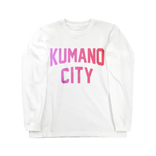 熊野市 KUMANO CITY ロングスリーブTシャツ