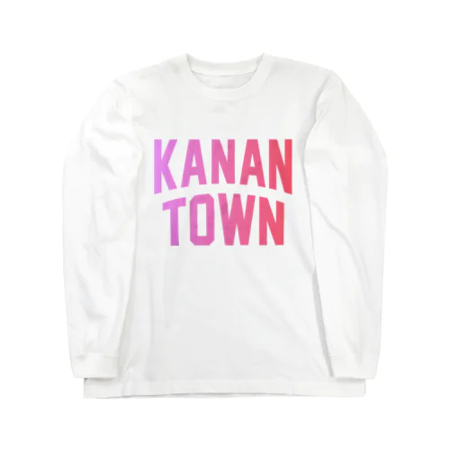 河南町 KANAN TOWN ロングスリーブTシャツ