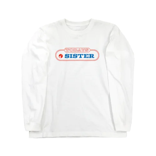 original logo 【TODAYS SISTER】 Long Sleeve T-Shirt