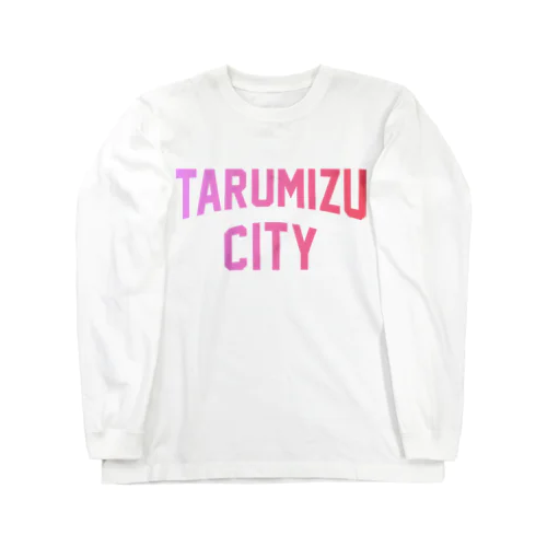 垂水市 TARUMIZU CITY ロングスリーブTシャツ