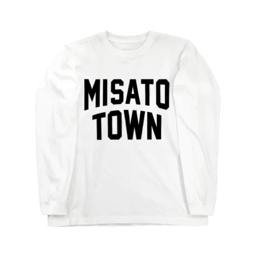 美里町 MISATO TOWN Long Sleeve T-Shirt