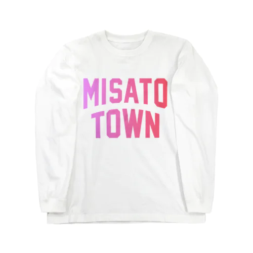 美里町 MISATO TOWN Long Sleeve T-Shirt