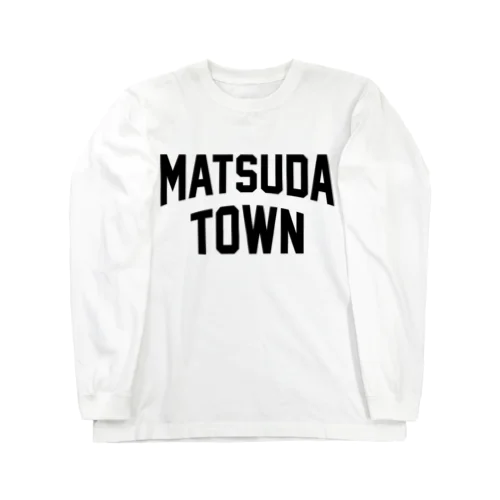 松田町 MATSUDA TOWN ロングスリーブTシャツ