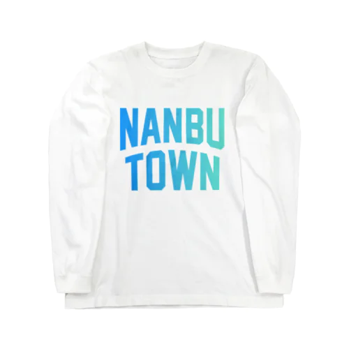 南部町 NANBU TOWN ロングスリーブTシャツ