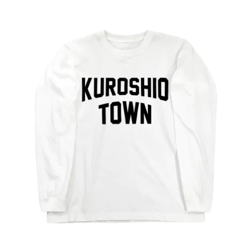 黒潮町 KUROSHIO TOWN ロングスリーブTシャツ