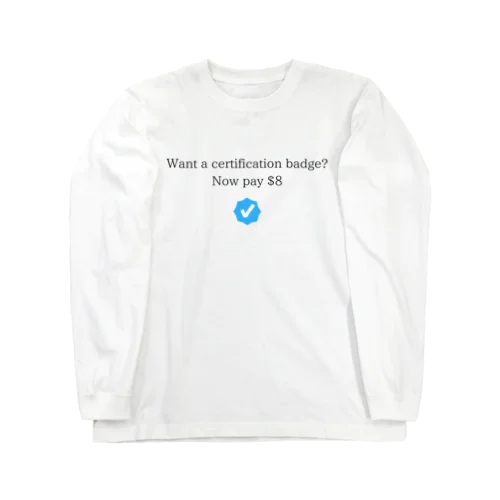 認証バッジをお求めですか？ Long Sleeve T-Shirt