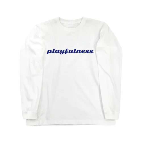 遊びゴコロ❣️ playfulness ロングスリーブTシャツ