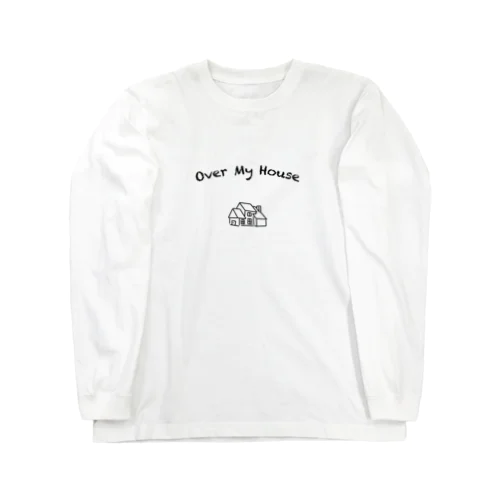 Over My House Long Sleeve T-Shirt