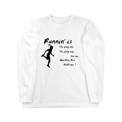 Running Girl / Runnin'  ～ 女性ランナー Long Sleeve T-Shirt