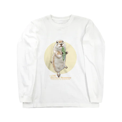 【No.8】I LOVE UROCITELLUS RICHARDSONII Long Sleeve T-Shirt