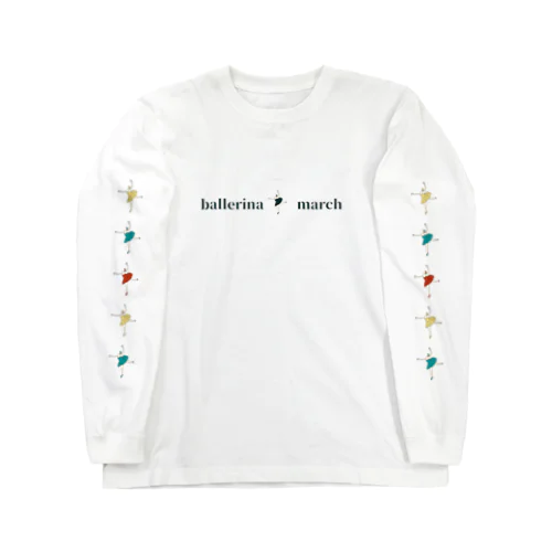 ballerina march（一列） Long Sleeve T-Shirt