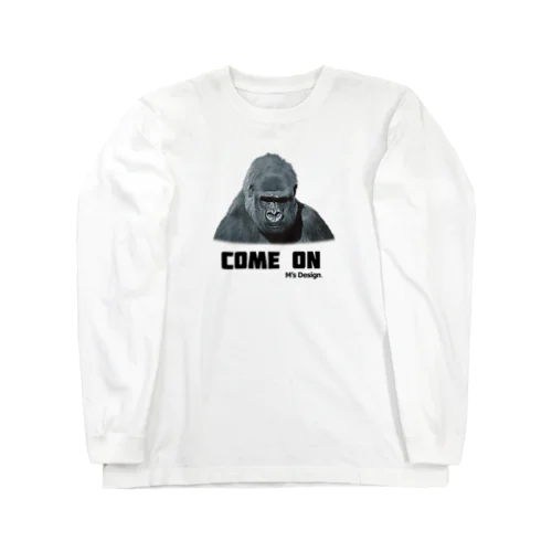 Come on (ゴリラ) Long Sleeve T-Shirt