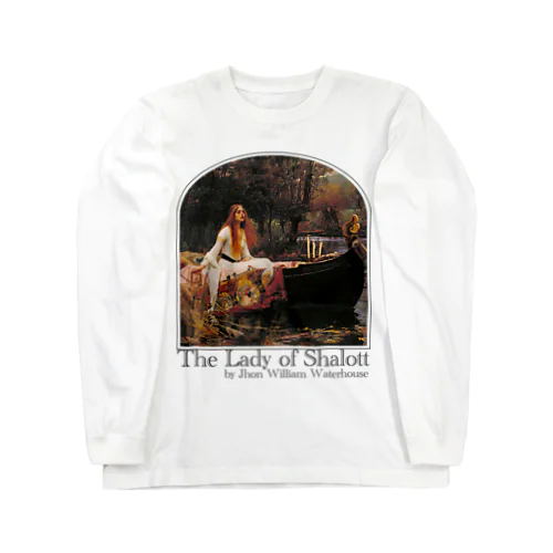 シャロットの女（シャロット姫）　The Lady of Shalott　ジョン・ウィリアム・ウォーターハウス ロングスリーブTシャツ