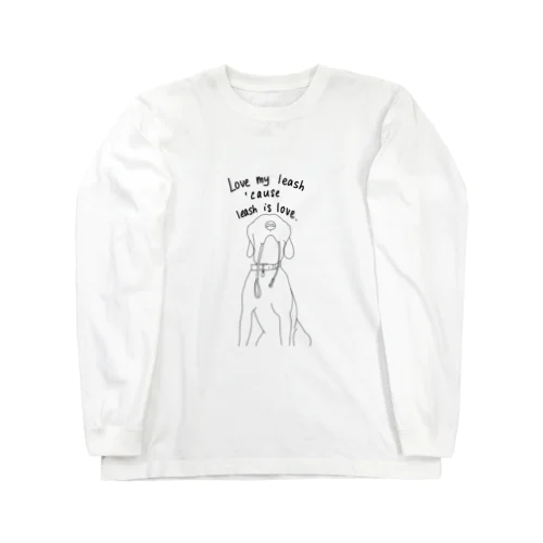 Leash is love Long Sleeve T-Shirt