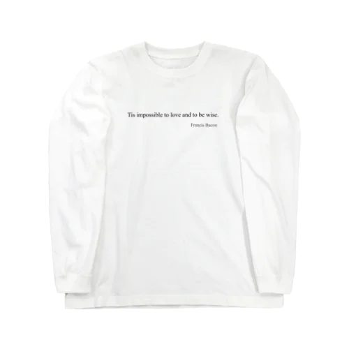 名言（フランシス・ベーコン） Long Sleeve T-Shirt