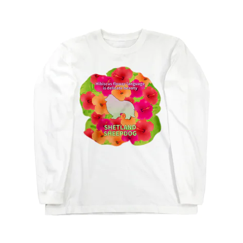 シェルティ　hibiscus　花言葉　onehappiness ロングスリーブTシャツ