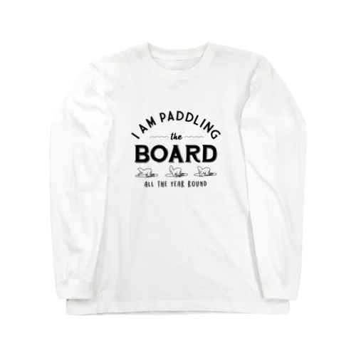 PADDLEING THE BOARD Long Sleeve T-Shirt