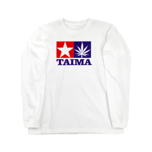 TAIMA 大麻 大麻草 マリファナ cannabis marijuana Long Sleeve T-Shirt