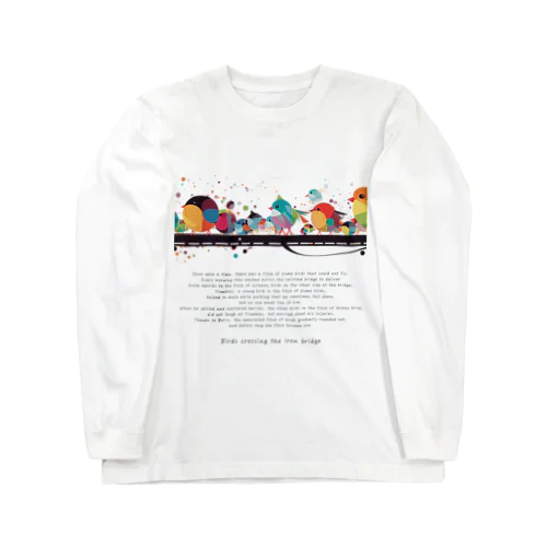 『鉄橋わたりどり』【寄付付き商品】 Long Sleeve T-Shirt