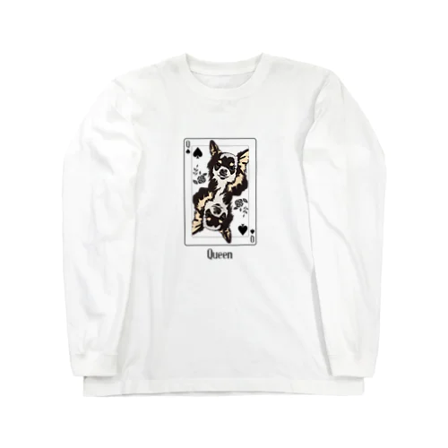 チワワはクイーン？ Long Sleeve T-Shirt