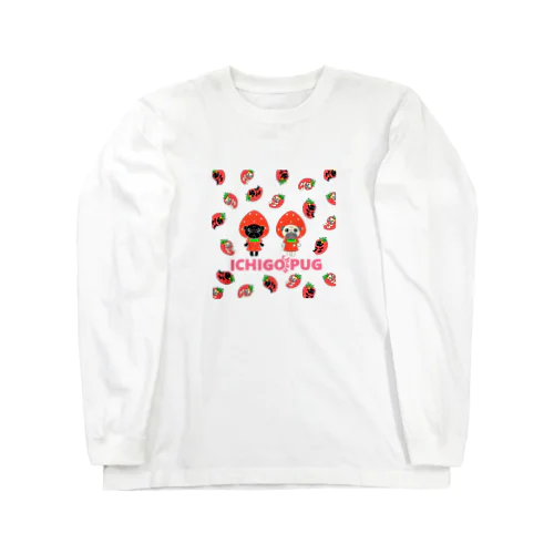 いちごちゃんパグ Long Sleeve T-Shirt