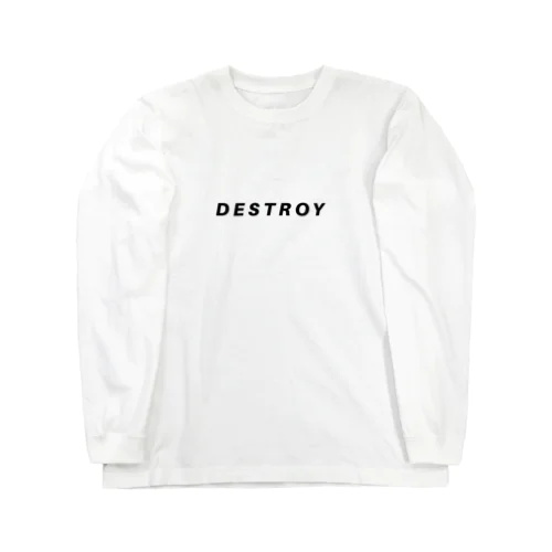 DESTROY ロングスリーブTシャツ