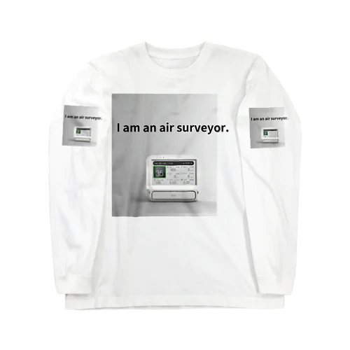 I am an air surveyor. ロングスリーブTシャツ