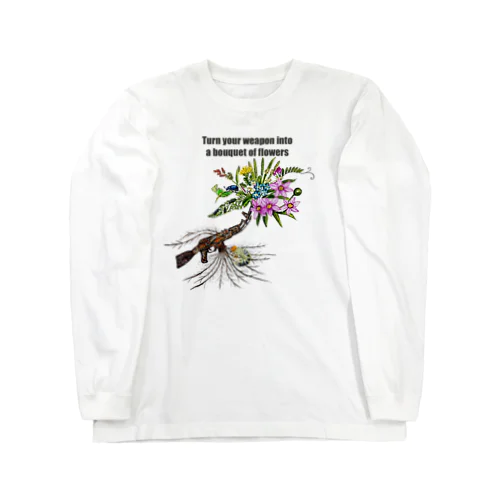 武器を花束に Long Sleeve T-Shirt