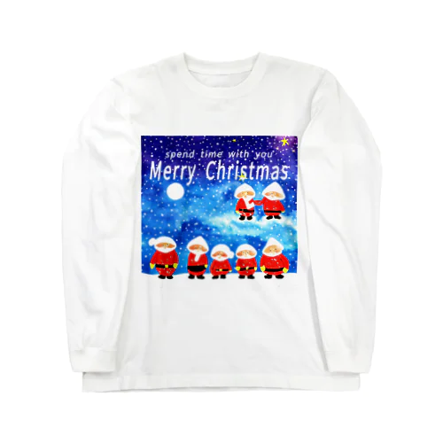 大切な人と過ごすクリスマス　spend christmas with you ロングスリーブTシャツ