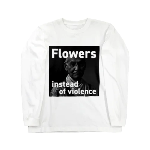 暴力の代わりに花束を。 ロングスリーブTシャツ