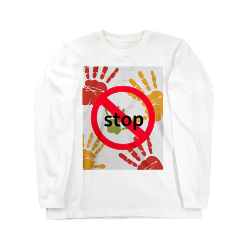 stop Long Sleeve T-Shirt