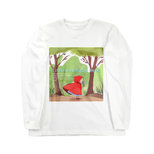 おばあさんのお家へ向かう赤ずきんちゃん Long Sleeve T-Shirt