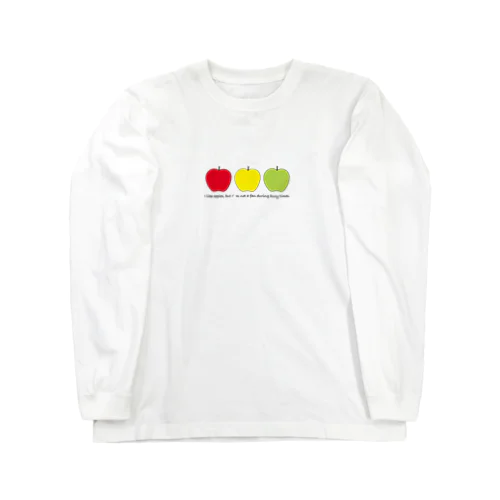 りんごは好きだけど繁忙期はうーん Long Sleeve T-Shirt