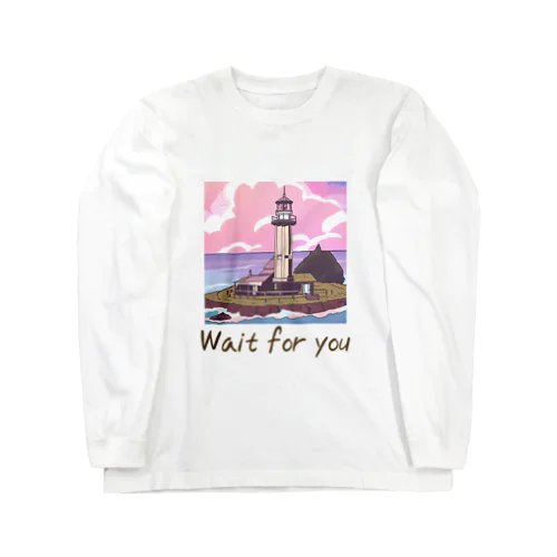「Wait for you」文字コンテンツ Long Sleeve T-Shirt