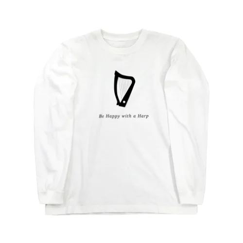 Be happy with a harp Long Sleeve T-Shirt